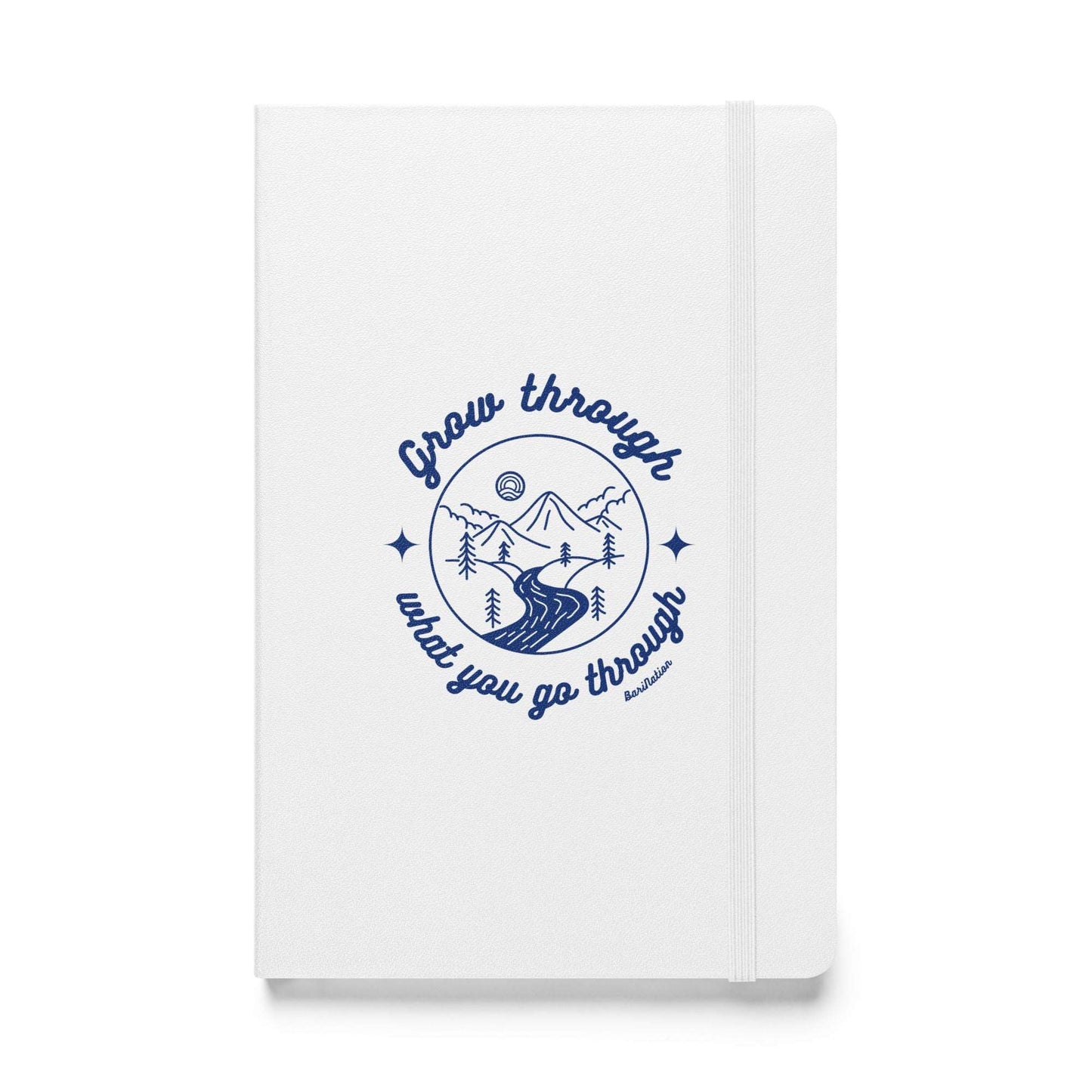 Grow Through What You Go Through - Hardcover Notebook