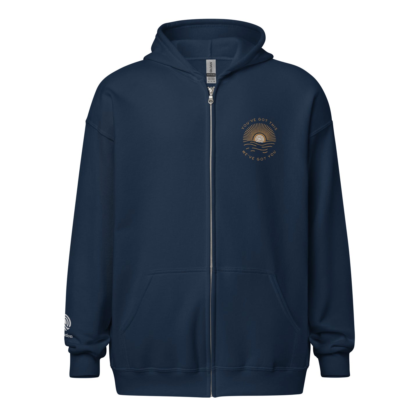 You've Got This | We've Got You - Embroidered Zip Up Hoodie